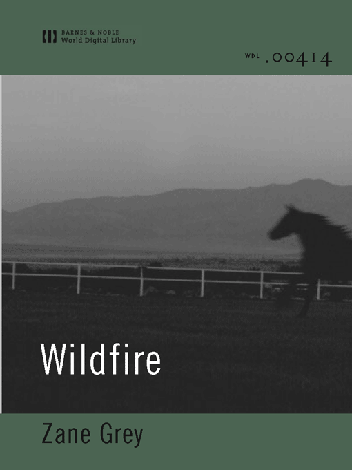 Title details for Wildfire (World Digital Library Edition) by Zane Grey - Available